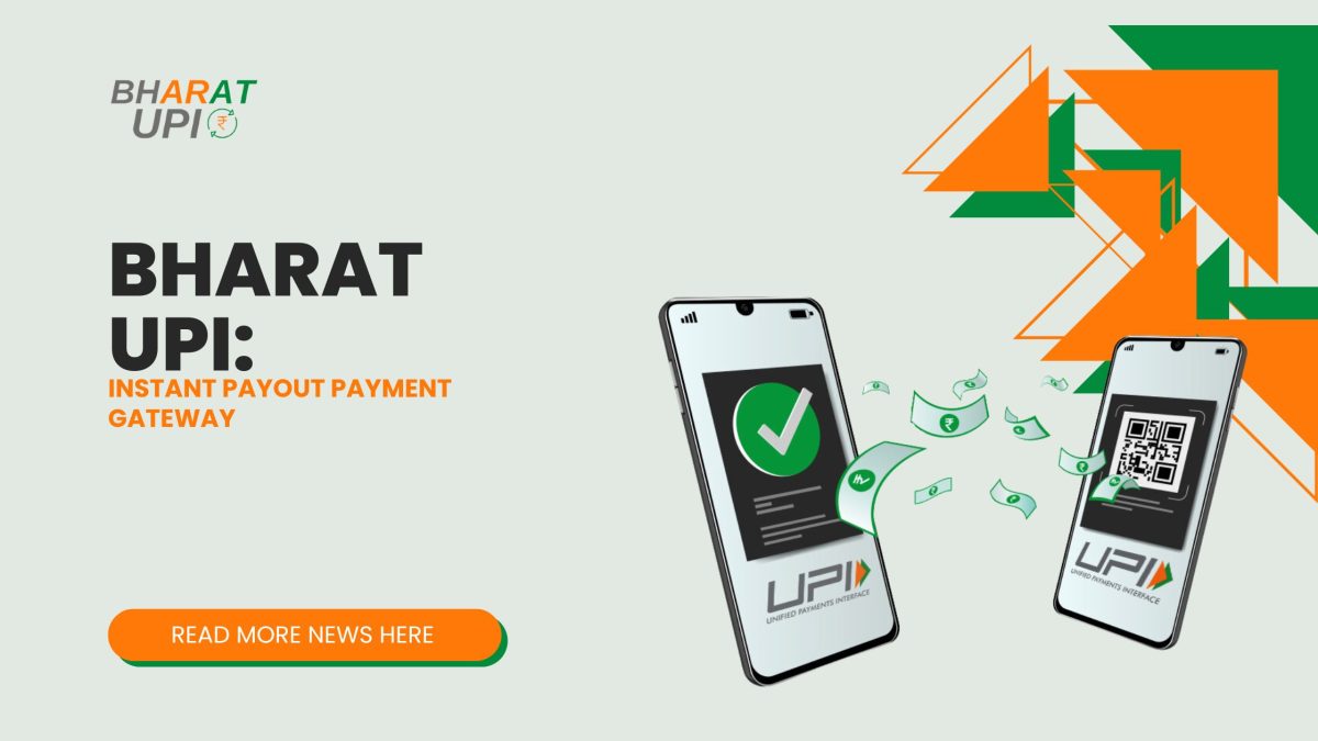 Bharat UPI_ Instant payout payment gateway