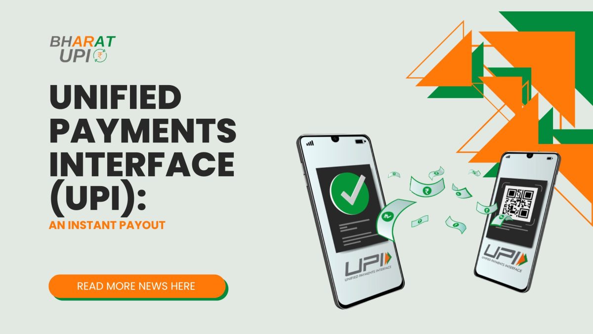 Unified Payments Interface (UPI)_ An instant payout